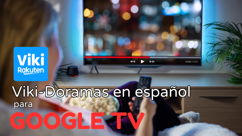Descargar Viki app para Google tv